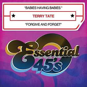 Terry Tate Babies Having Babies Forgive & Forget CD