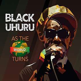 Black Uhuru As The World Turns CD
