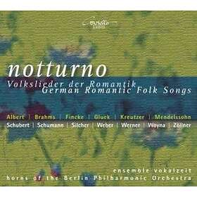 Notturno Notturno: German Romantic Folk Songs CD