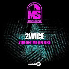 2wice You Set Me On Fire CD