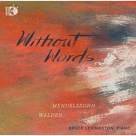 Bruce Levingston, Cecil Walden Mendelssohn & Walden: Without Words CD