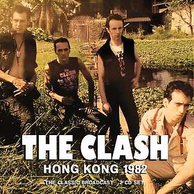 The Clash Hong Kong 1982 (The Classic Broadcast) CD