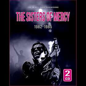 The Sisters Of Mercy 19821985 Live On Air Radio Transmissions CD