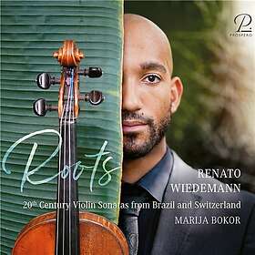 Renato Wiedemann, Ernst Widmer, Othmar Schoeck Roots 20th Century Violin Sonatas From Brazil CD
