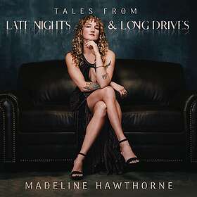 Madeline Hawthorne Tales From Late Nights & Long Drives CD