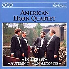 American Horn Quartet Autumn: Dickow, Bizet, Brahms, Debussy, Etc CD