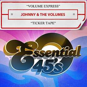 Johnny & The Volumes Volume Express Ticker Tape (digital 45) CD