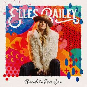Elles Bailey Beneath The Neon Glow CD