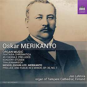 Jan Lehtola, Oskar Merikanto Mendelssohn Merikanto: Organ Music CD