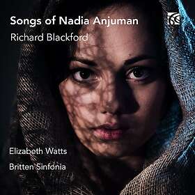Elizabeth Watts, Britten Sinfonia, Richard Blackford Blackford: Songs of Nadia Anjuman CD