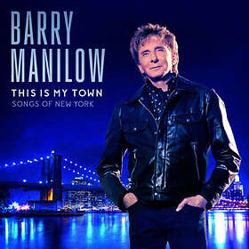 Barry Manilow This Is My Town: Songs Of New York CD