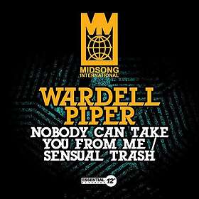 Wardell Piper Nobody Can Take You From Me Sensual Trash CD