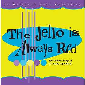 Clark Gesner Jello Is Always Red O.c.r. CD