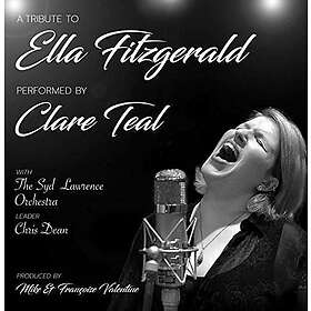 Clare Teal Tribute To Ella Fitzgerald CD