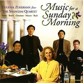Shanghai Quartet, Anthony Newman, Eugenia Zukerman Music For A Sunday Morning CD