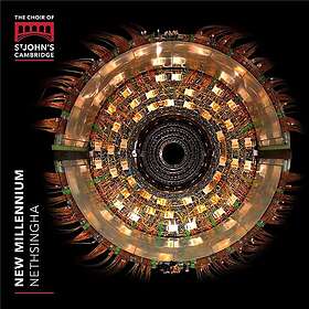 St John's College Choir, Cambridge, Andrew Nethsingha New Millennium CD