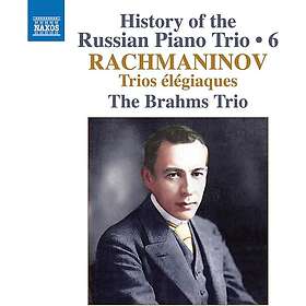 The Brahms Trio Rachmaninov: History of the Russian Piano Trio, Vol. 6 Trios ele