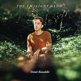Trevor Kowalski The Twilight Glow LP/Vinyl