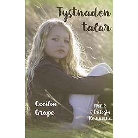 Tystnaden talar : Del två i trilogin Kvinnorna