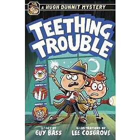 A Hugh Dunnit Mystery: Teething Trouble