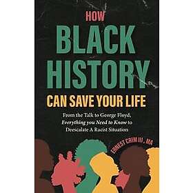 How Black History Can Save Your Life