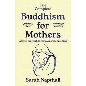 The Complete Buddhism for Mothers