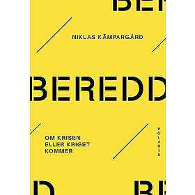 Beredd om krisen eller kriget kommer