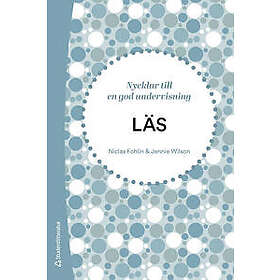 LÄS! Nycklar till en god läsundervisning