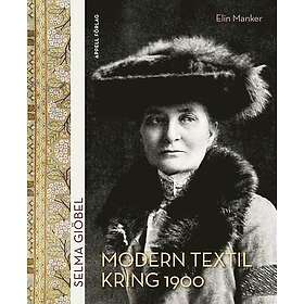 Selma Giöbel. Modern textil kring 1900