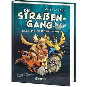 Die Straßengäng (Band 1) Eine Pfote wäscht die andere