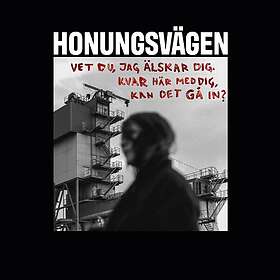 Honungsvägen Vet du, jag älskar jag dig. Kvar här med dig, kan det gå in? CD