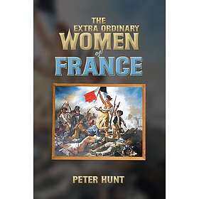 The Extra Ordinary Women of France