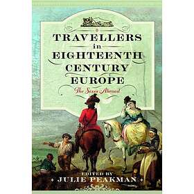 Travellers in Eighteenth Century Europe