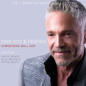 Dave Koz Dave Koz & Friends Christmas Ballads 25th Anniv CD