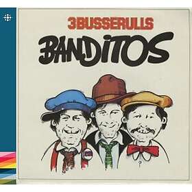 3 Busserulls Banditos CD
