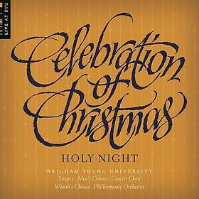 Wade, Forrest, Byu Combined Choirs Celebration Of Christmas: Holy Night CD