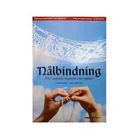 Nålbindning : the easiest clearest ever guide!