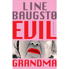 Evil grandma (inbunden)