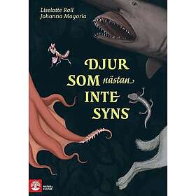 Djur som nästan inte syns (inbunden)