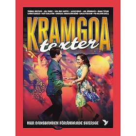 Kramgoa texter : hur dansbanden förändrade Sverige