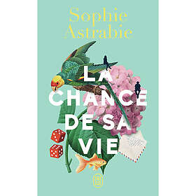 La chance de sa vie