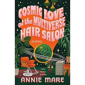 Cosmic Love at the Multiverse Hair Salon