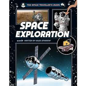 The Space Traveller's Guide: Space Exploration