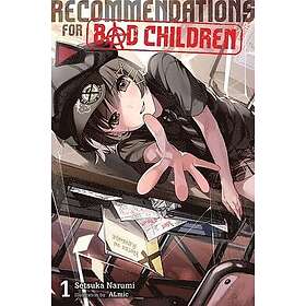 Recommendations for Bad Children, Vol. 1 (novel)