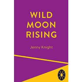 Wild Moon Rising