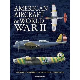 American Aircraft of World War II