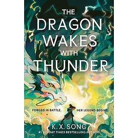The Dragon Wakes With Thunder