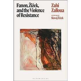 Fanon, ?i?ek, and the Violence of Resistance