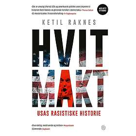 Hvit makt USAs rasistiske historie