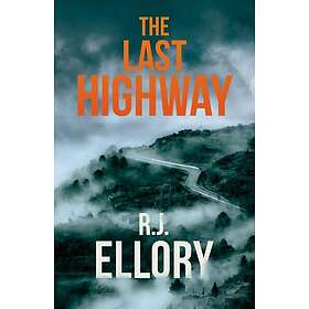 The Last Highway The gripping new mystery from the awardwinning, bestselling aut
